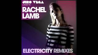 Jiro Vega Presents Rachel Lamb - Electricity (PARSIFAL Club Mix)