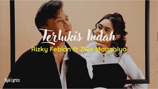 Download lagu Terlukis Indah - Rizky Febian ft Ziva Magnolya (Lirik Lagu) mp3