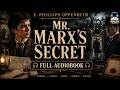 Mr Marx S Secret ️‍ ️ A Thrilling Mystery By E Phillips Oppenheim