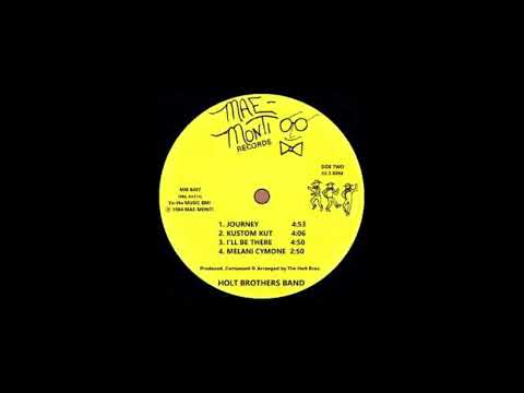 HOLT BROTHERS BAND - I´ll be there