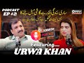 Kawish Tamimi Podcast With Urwa Khan EP 2 Ahsan Shehzad Sy Urwa Khan Tak Ka Safar