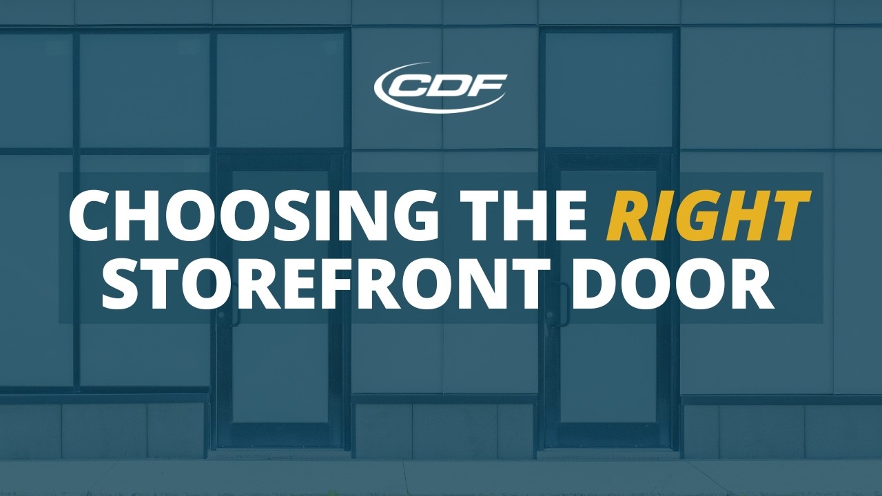 Everything You Need to Know About Storefront Doors (Commercial Glass & Aluminum)