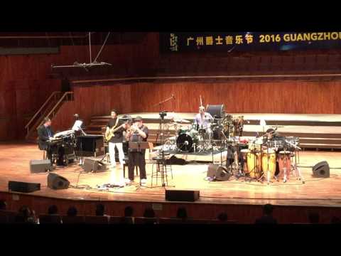 Balaio featuring Randy Brecker "Last Tune of the Set" Guangzhou Jazz Festival 2016