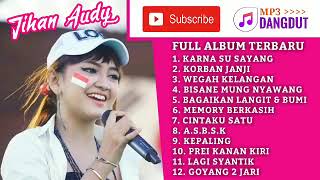 Download lagu Jihan Audy full album mp3 Download lagu Jihan Audy full album mp3