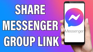 How To Share Messenger Group Link 2021 | Copy Messenger Group Link | Facebook Messenger