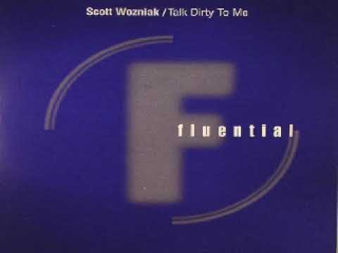 Scott Wozniak ‎– Talk Dirty To Me