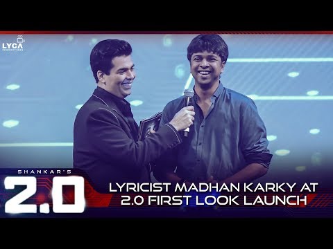 Lyricist Madhan Karky at 2.0 First look Launch | Lyca Production