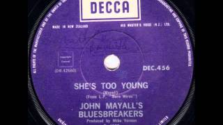 JOHN MAYALL'S BLUESBREAKERS / SHE'S TOO YOUNG