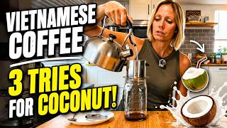 Vietnamese Coffee Was Easy… Coconut Coffee Took 3 Tries 😂