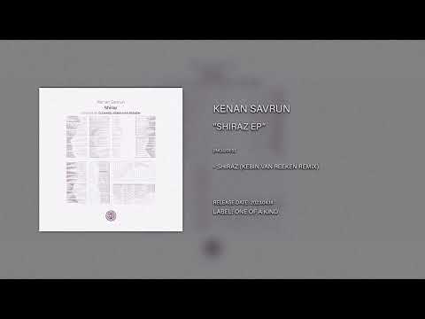 Kenan Savrun - Shiraz (Kebin van Reeken Remix) [One of a Kind]