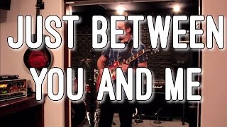 April Wine - Just Between You And Me - live cover / audition