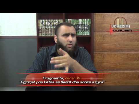 Fragmente dersi 18 - Ngjarjet pas luftës së Bedrit dhe dobitë e tyre - hoxhë Ruzhdi BUZUKU