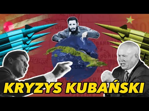 ŚWIAT NA KRAWĘDZI - KRYZYS KUBAŃSKI. Świetna Dyplomacja.
