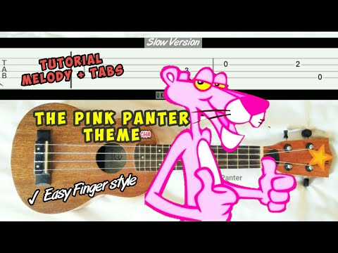 Melody The Pink Panther Theme - Slow Easy Melody Fingerstyle ukulele Tabs Tutorial