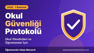 Okul Güvenliği Protokolü 2026 | Okul Yöneticileri ve Öğretmenler İçin