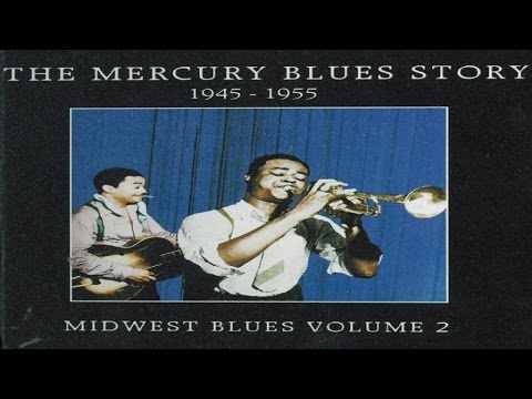 Best Classics - The Mercury Blues Story 1945 - 1955 Midwest Blues Vol. 2