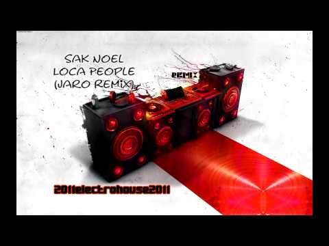 Sak Noel - Loca People (Jaro Remix)