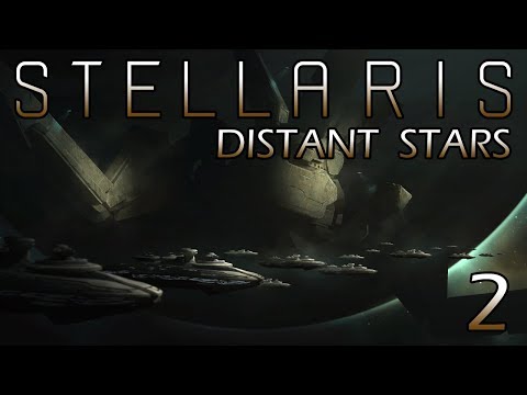 Stellaris: Distant Stars Part 2 - Brilliant Lightshow