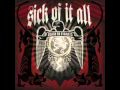sick of it all - closer