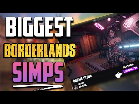 TOP 10 SIMPS IN BORDERLANDS HISTORY!