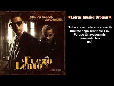 A Fuego Lento (Letra) - Arcangel Ft Jaycob Duque (Prod by DJ Luian & Noize)