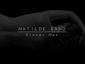 Matilde Band - Sinner Man 