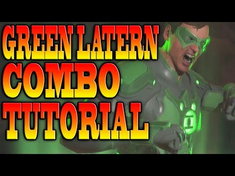 Injustice 2 GREEN LATERN COMBOS! - GREEN LATERN COMBO TUTORIAL