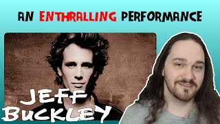 Composer Reacts to Jeff Buckley - Grace (Live) (REACTION &amp; ANALYSIS)