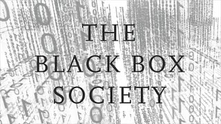 The Black Box Society (w/ Frank Pasquale)