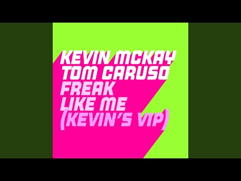 Freak Like Me (Kevin's VIP)