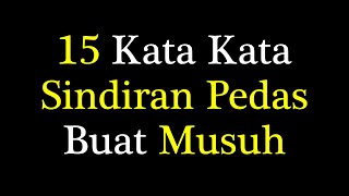 Download lagu Kata Kata Sindiran Pedas Buat Musuh mp3