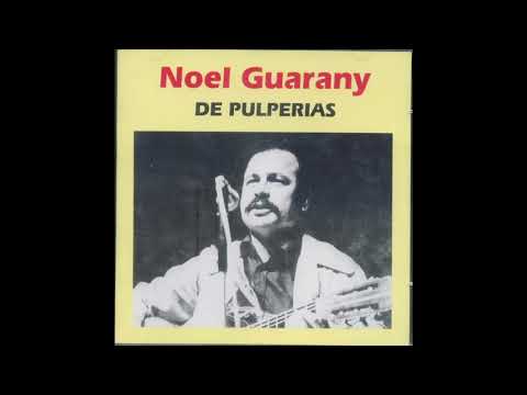Rio de Los Pajaros - Noel Guarany