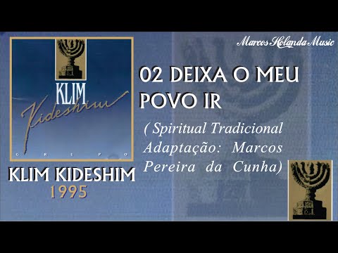 Klim Kideshim (1995) 02 Deixa o meu povo Ir