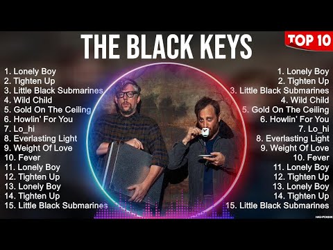 The Black Keys Mix Top Hits Full Album ▶️ Full Album ▶️ Best 10 Hits Playlist