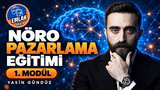 EMLAKTA NÖRO PAZARLAMA EĞİTİMİ 1.MODÜL - EMLAK OKULU