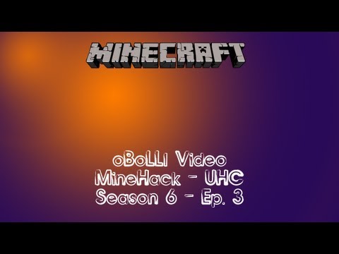 [Ultra Hardcore] MineHack - Season 6, Ep.3