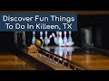 What To Do Killeen TX