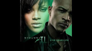 T.I. - Live Your Life ft. Rihanna [8D]