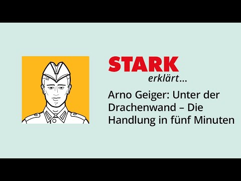 Arno Geiger: Unter der Drachenwand – die Handlung in 5 Minuten | STARK erklärt
