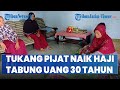 Menabung Selama 30 Tahun Tukang Pijat Asal Sukodadi Lamongan Berangkat Haji Dengan ONH Plus