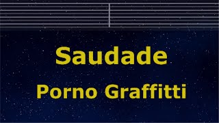 Karaoke♬ Saudade - Porno Graffitti 【No Guide Melody】 Instrumental, Lyric