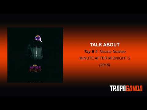 Tay B feat. Neisha Neshae - Talk About (Prod. by Helluva)