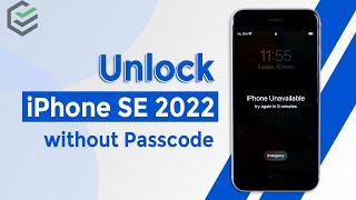 Forgot iPhone Passcode? How to Unlock iPhone SE 2022 without Passcode?