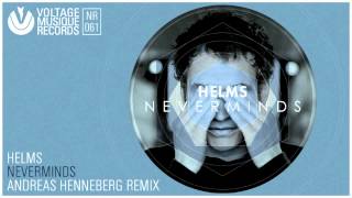 Helms - Neverminds (Andreas Henneberg Remix) // Voltage Musique Official
