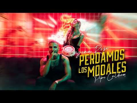 YINA ROSE X PIPE CALDERON - PERDAMOS LOS MODALES. (VIDEO OFICIAL)