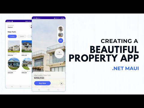 Beautiful Property App In .Net MAUI - .NET MAUI Tutorial Step-by-Step | 4K