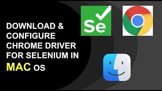 Download & CONFIGURE CHROME DRIVER FOR SELENIUM ON MAC OS || OPEN WEBPAGE USING AUTOMATION