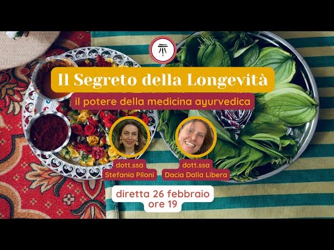 Il Segreto della Longevità: il potere della Medicina Ayurvedica