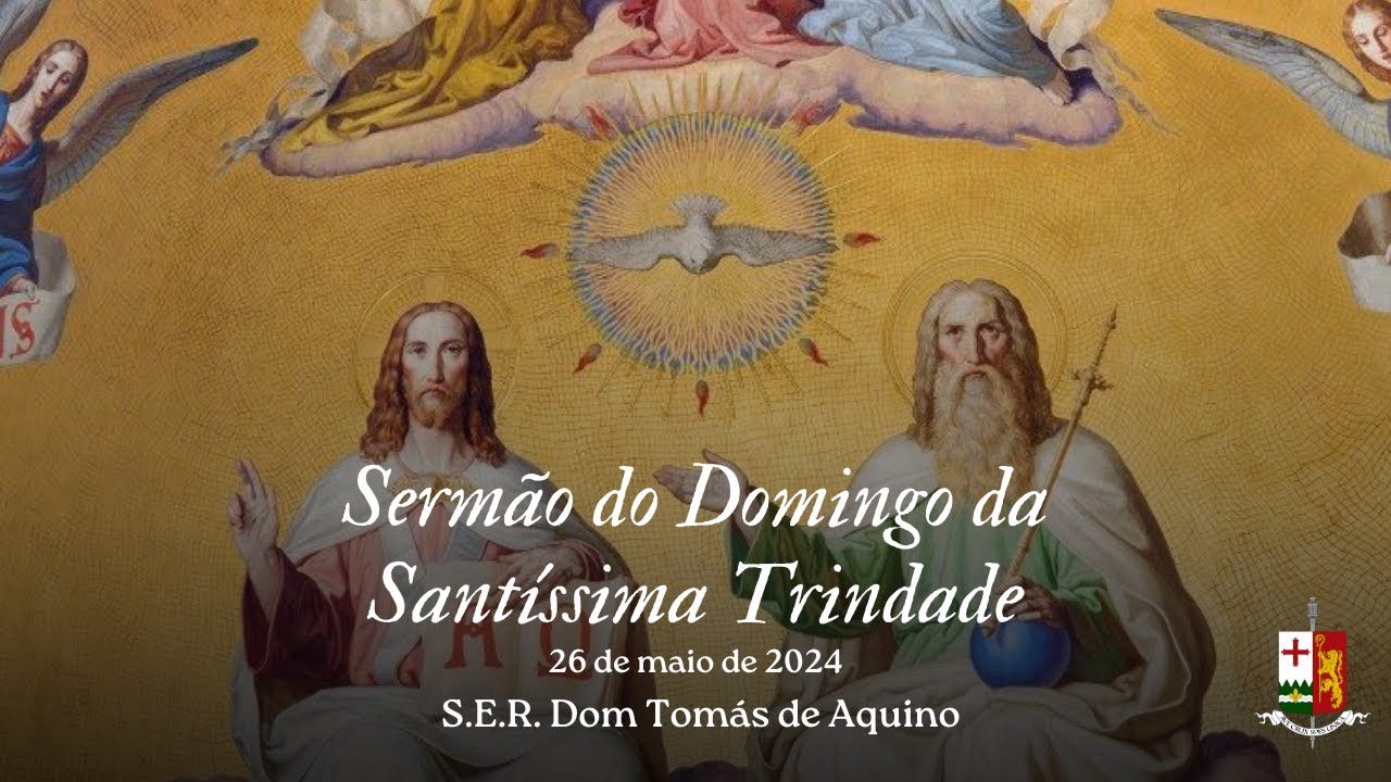 Sermão de Domingo da Santíssima Trindade, por S.E.R. Dom Tomás de Aquino