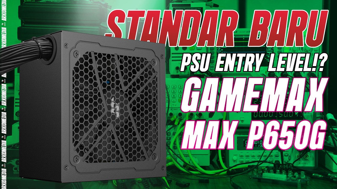 Harusnya Semua PSU Entry Level Bisa Kayak Gini | Review Gamemax Max P650B